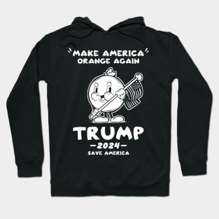 Make America Orange Trump 2024 Trump Save America Hoodie